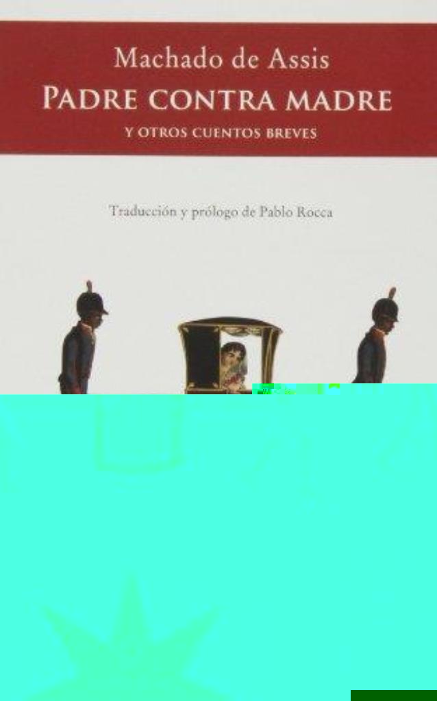 PADRE CONTRA MADRE Y OTROS CUENTOS