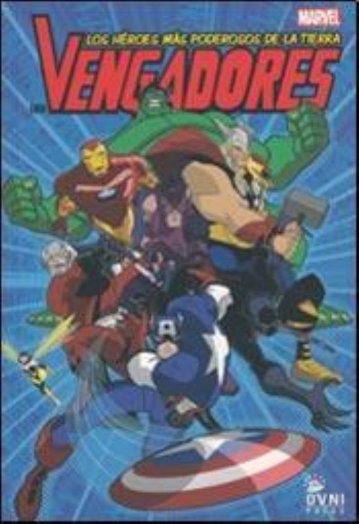 VENGADORES, LOS. LOS HEROES MAS PODEROSOS DE LA TIERRA