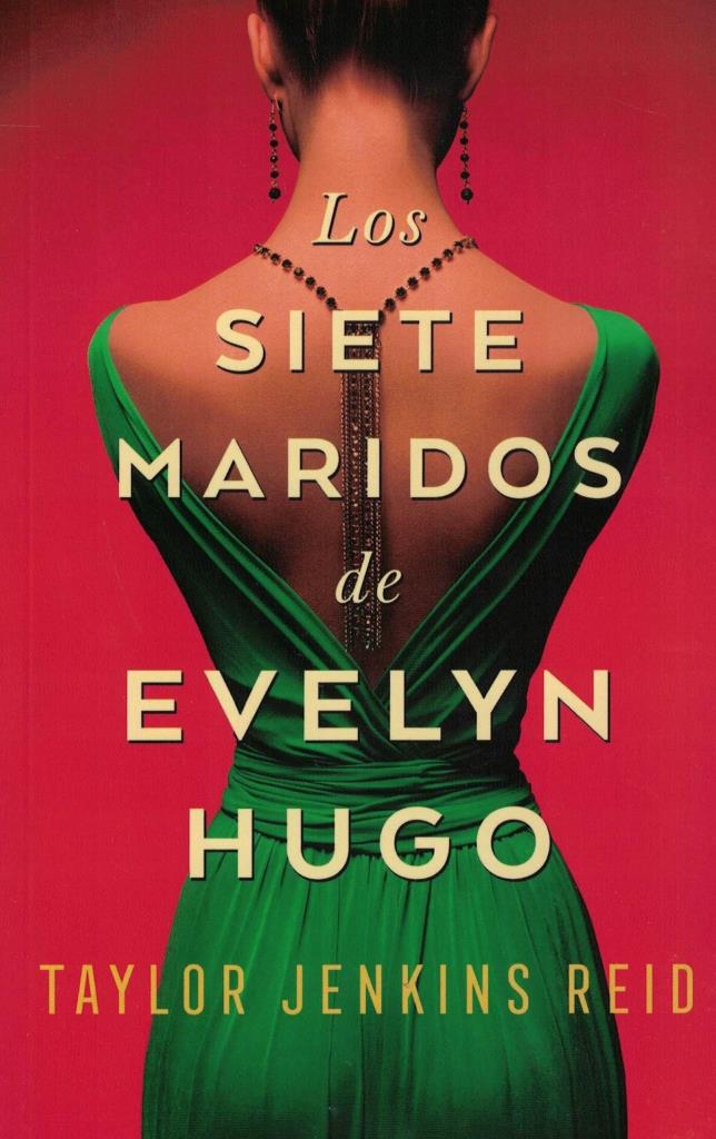SIETE MARIDOS DE EVELYN HUGO, LOS