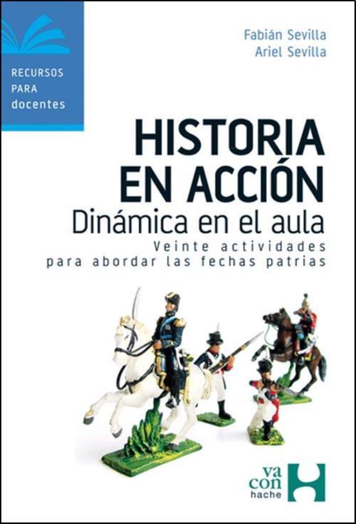 HISTORIA EN ACCION-  DINAMICA EN EL AULA