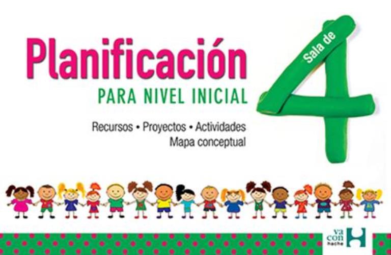 PLANIFICACION PARA NIVEL INICIAL: SALA DE 4