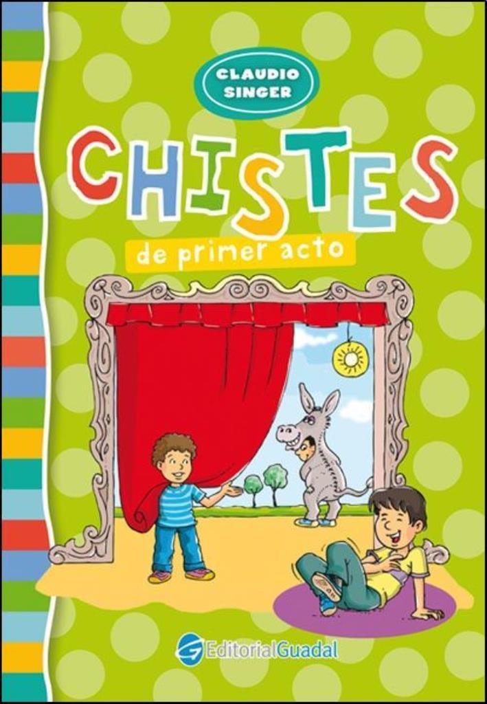 CHISTES DE PRIMER ACTO - CUENTO CHISTES