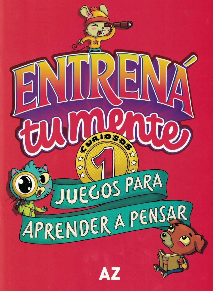 ENTRENA TU MENTE, JUEGOS PARA APRENDER A PENSAR 1 - NOVEDAD