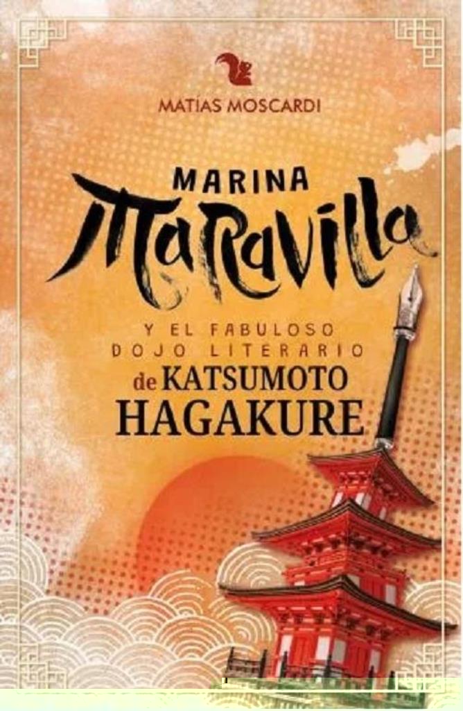MARINA MARAVILLA Y EL FABULOSO DOJO LITERARIO DE KATSUMOTO HAGAKURE