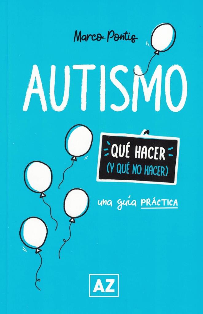 AUTISMO- QUE HACER Y QUE NO HACER