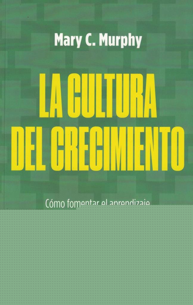 CULTURA DEL CRECIMIENTO, LA