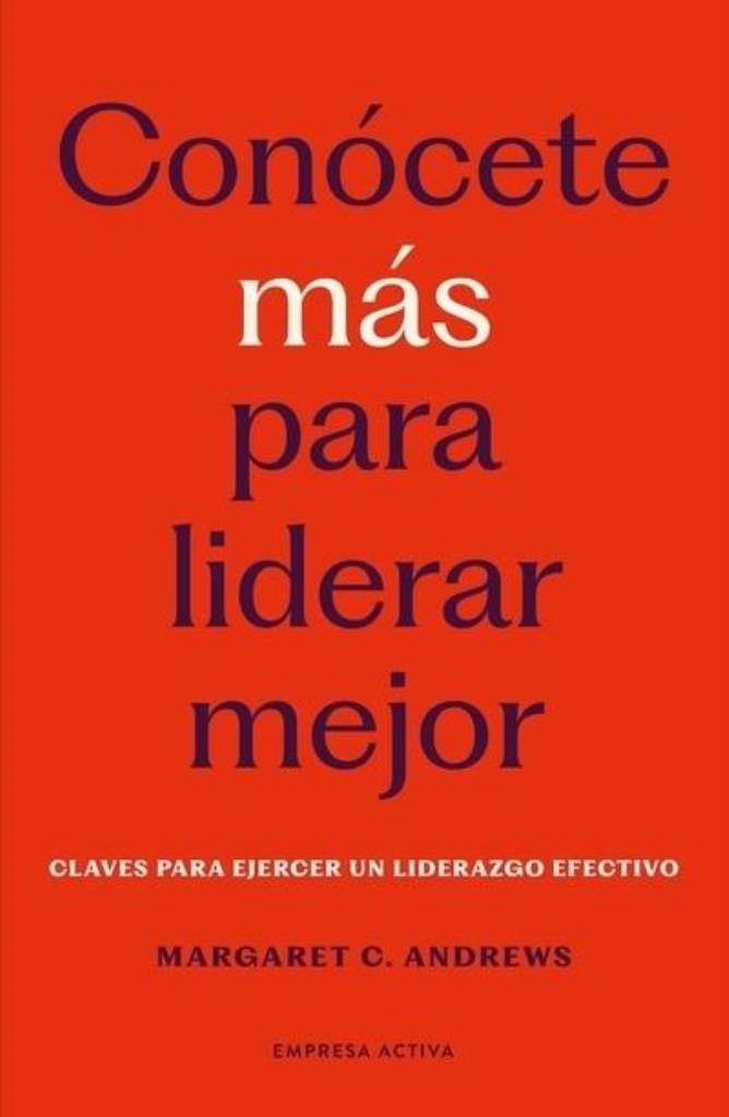 CONOCETE MAS PARA LIDERAR MEJOR