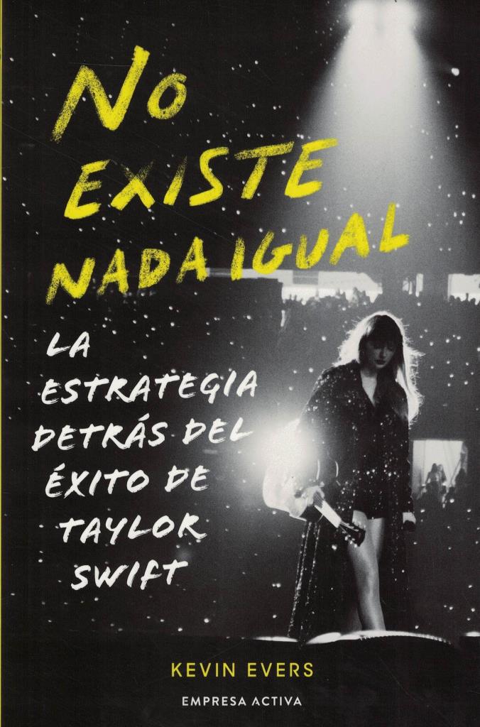 NO EXISTE NADA IGUAL- LA ESTRATEGIA DETRAS DEL EXITO DE TAYLOR SWIFT