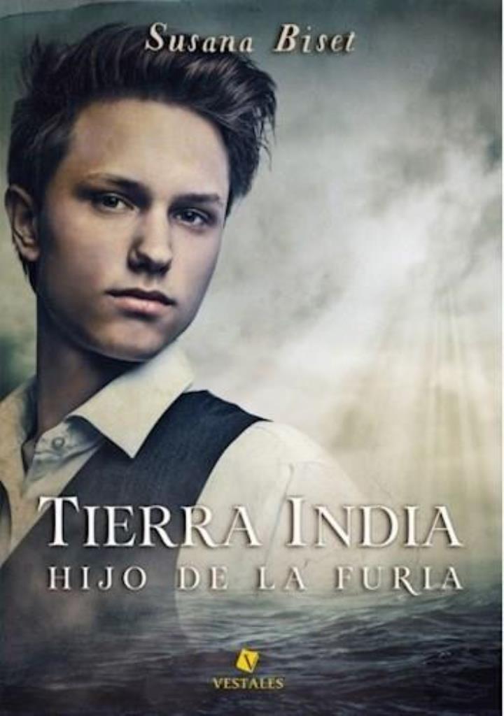 TIERRA INDIA: HIJO DE LA FURIA