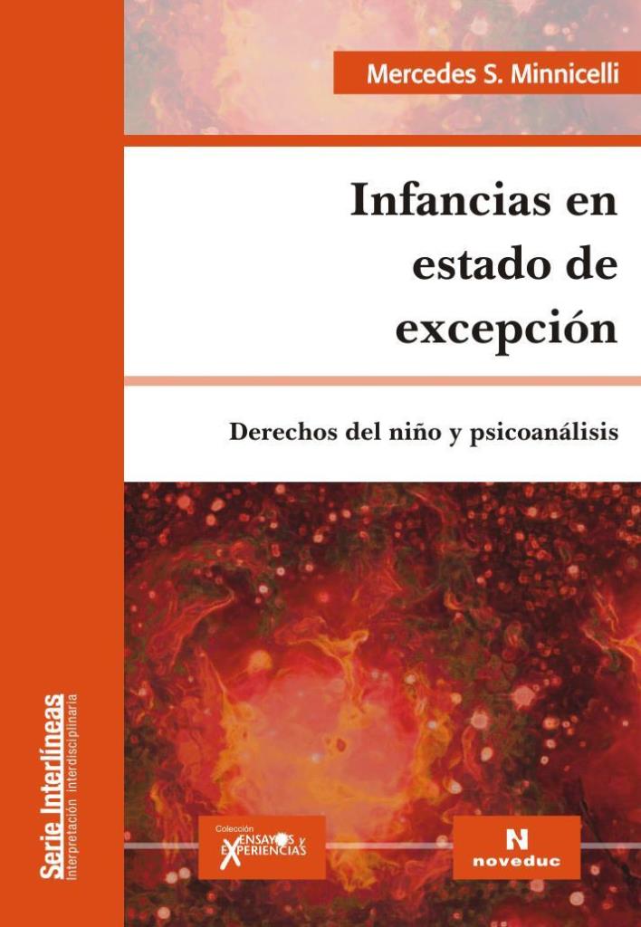 INFANCIAS EN ESTADO DE EXCEPCION - DERECHOS DEL NIÑO Y PSICOANALISIS