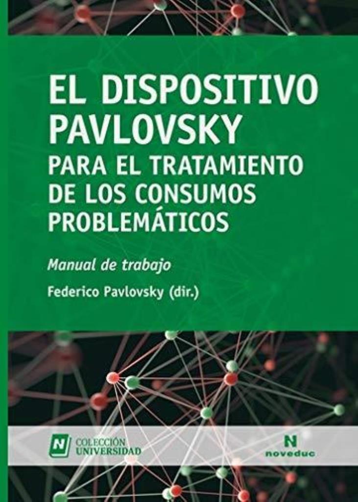 DISPOSITIVO PAVLOVSKY PARA EL TRATAMIENTO DE LOS CONSUMOS PROBLEMATICOS, EL