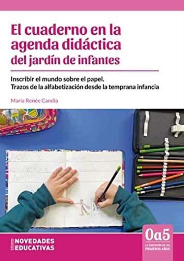 CUADERNO EN LA AGENDA DIDACTICA DEL JARDIN DE INFANTES, EL
