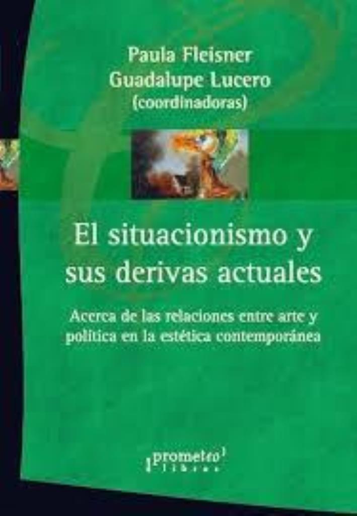 SITUACIONISMO Y SUS DERIVAS ACTUALES, EL