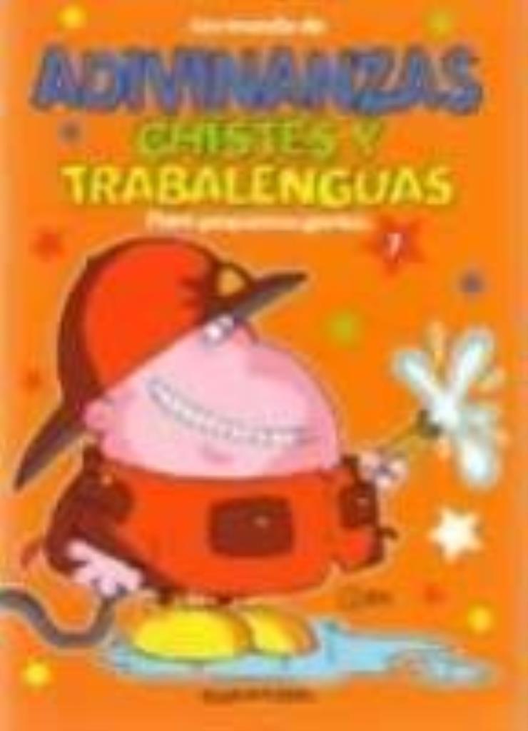 ADIVINANZAS CHISTES Y TRABALENGUAS 1