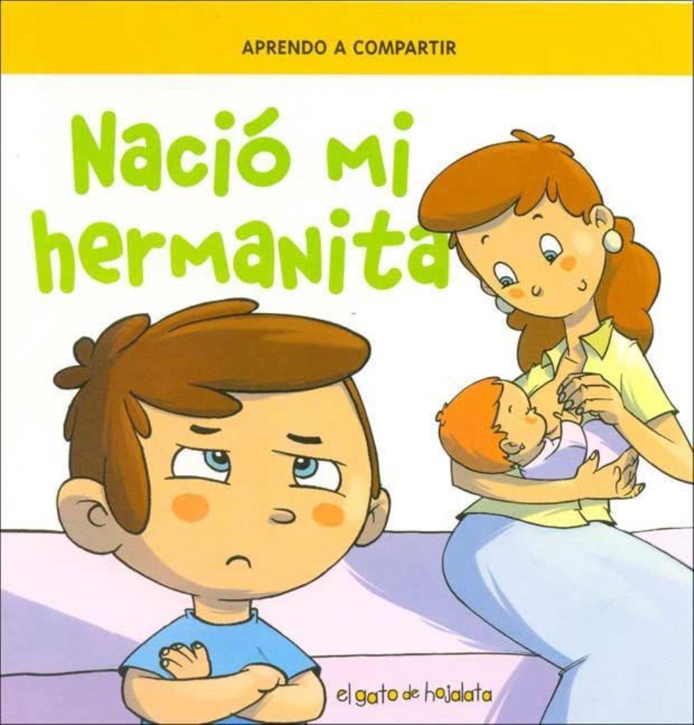 NACIO MI HERMANITA - CREZCO Y APRENDO