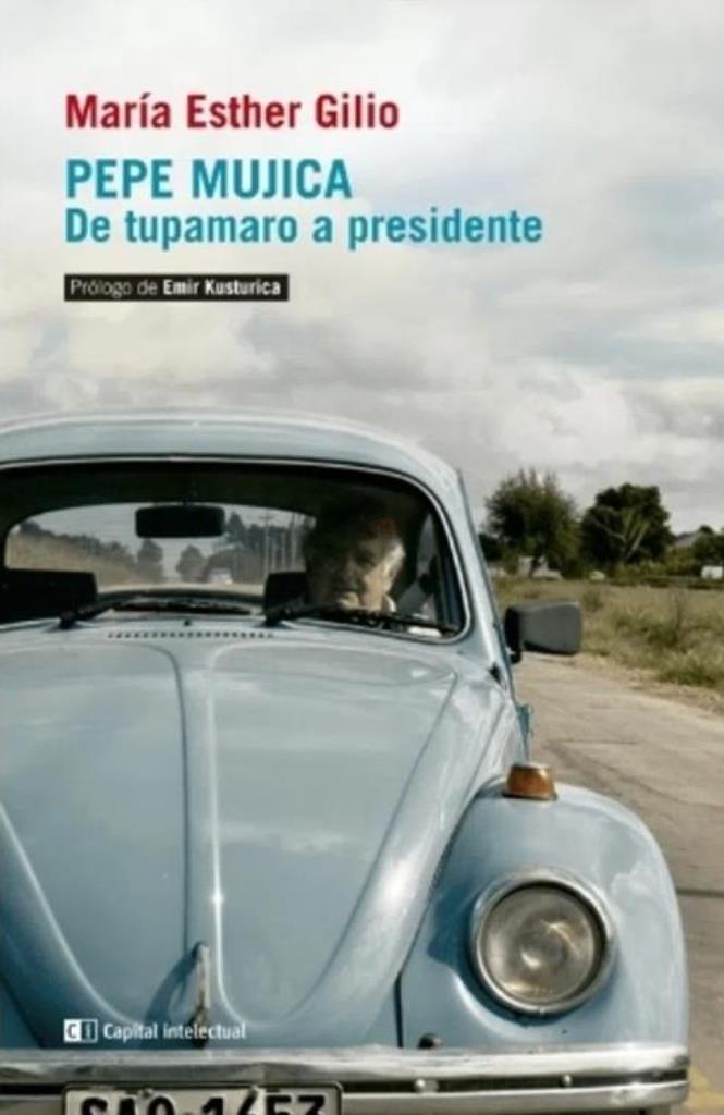 PEPE MUJICA DE TUPAMARO A PRESIDENTE