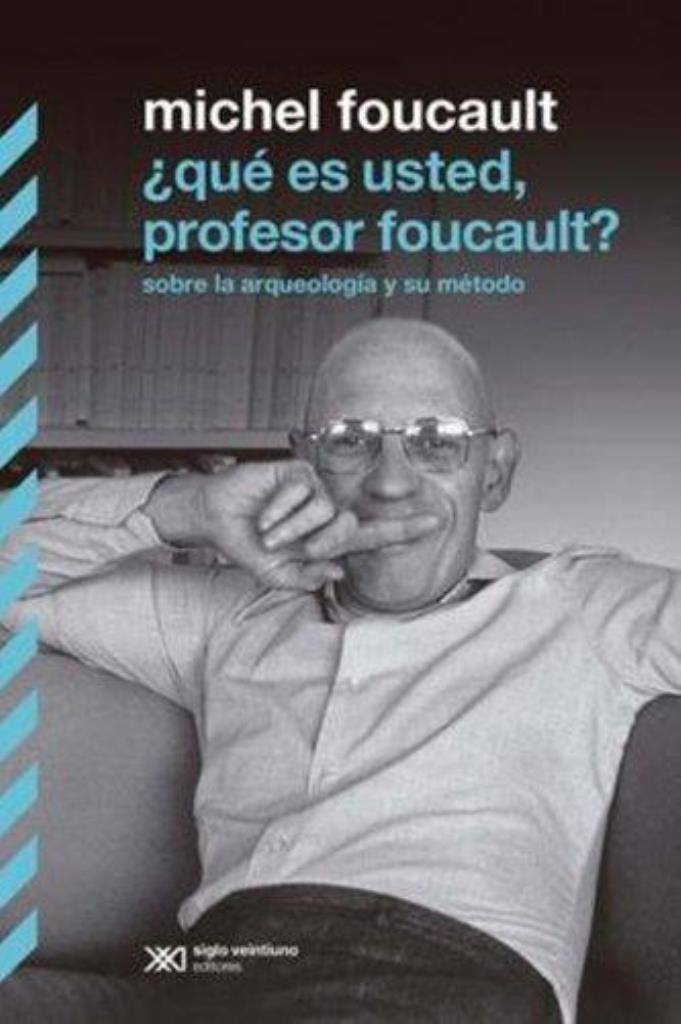 QUE ES USTED, PROFESOR FOUCAULT