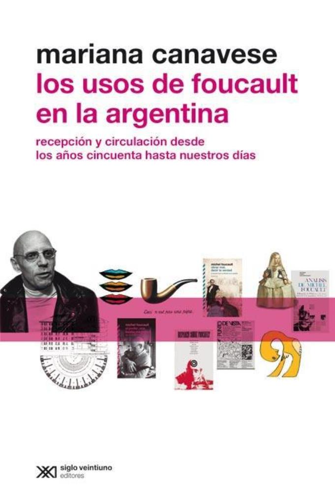 USOS DE FOUCAULT EN LA ARGENTINA, LOS
