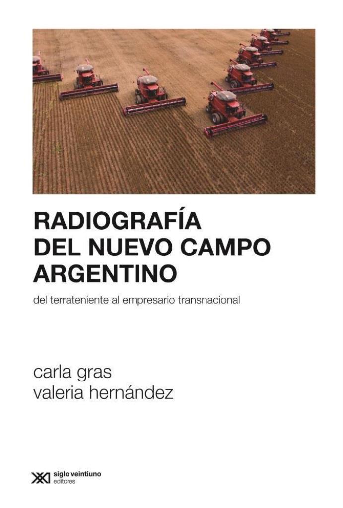 RADIOGRAFIA DEL NUEVO CAMPO ARGENTINO