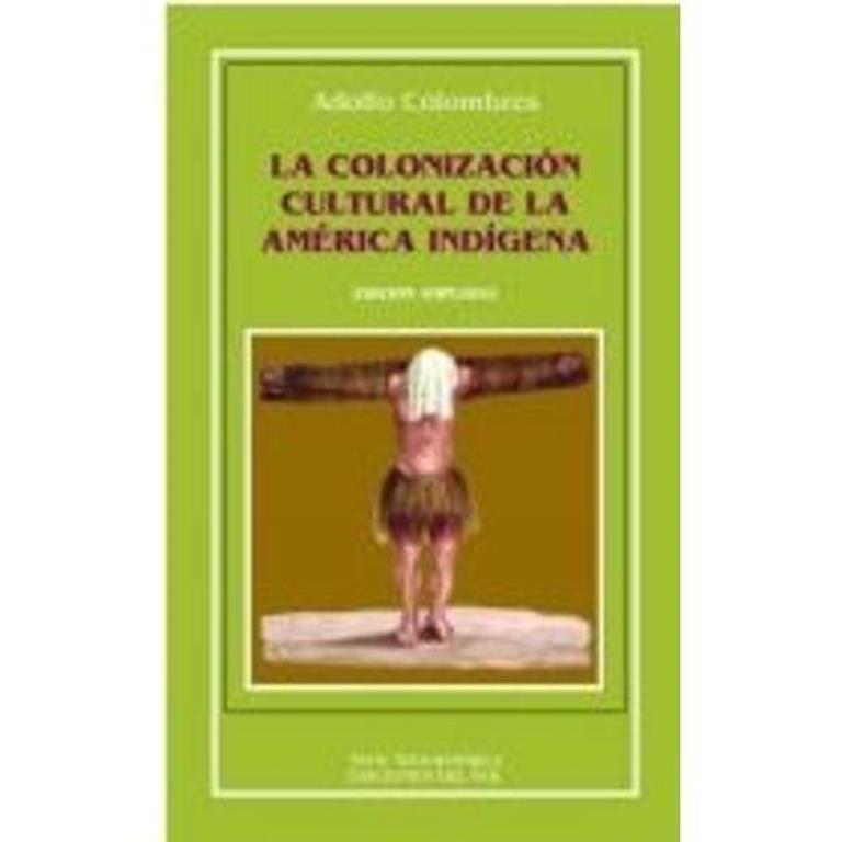 COLONIZACION CULTURA D/LA AMER.INDIG