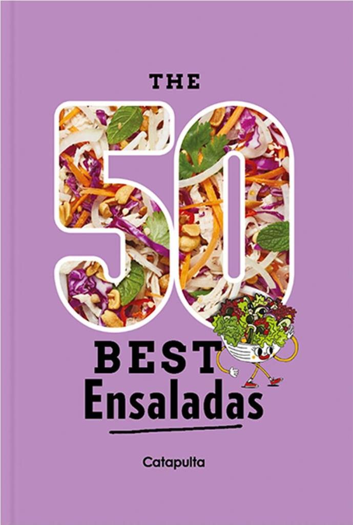 THE 50 BEST ENSALADAS