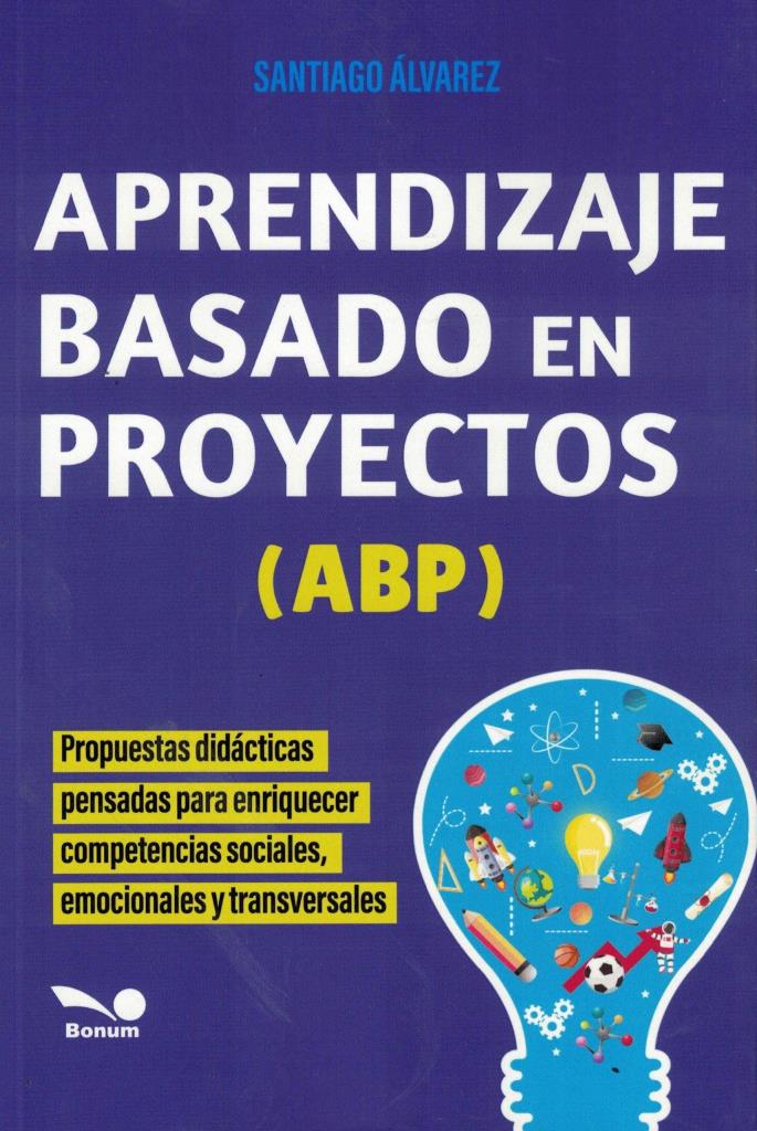 APRENDIZAJE BASADO EN PROYECTOS (ABP)