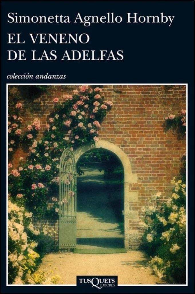 VENENO DE LAS ADELFAS, EL - ANDANZAS