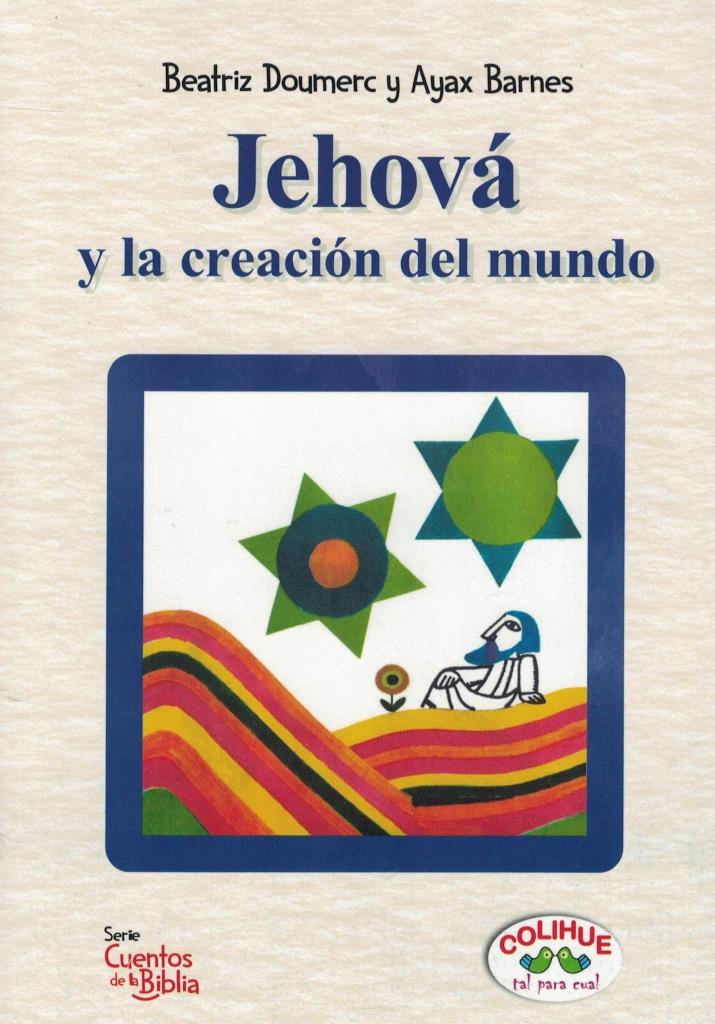 JEHOVA Y LA CREACION DEL MUNDO