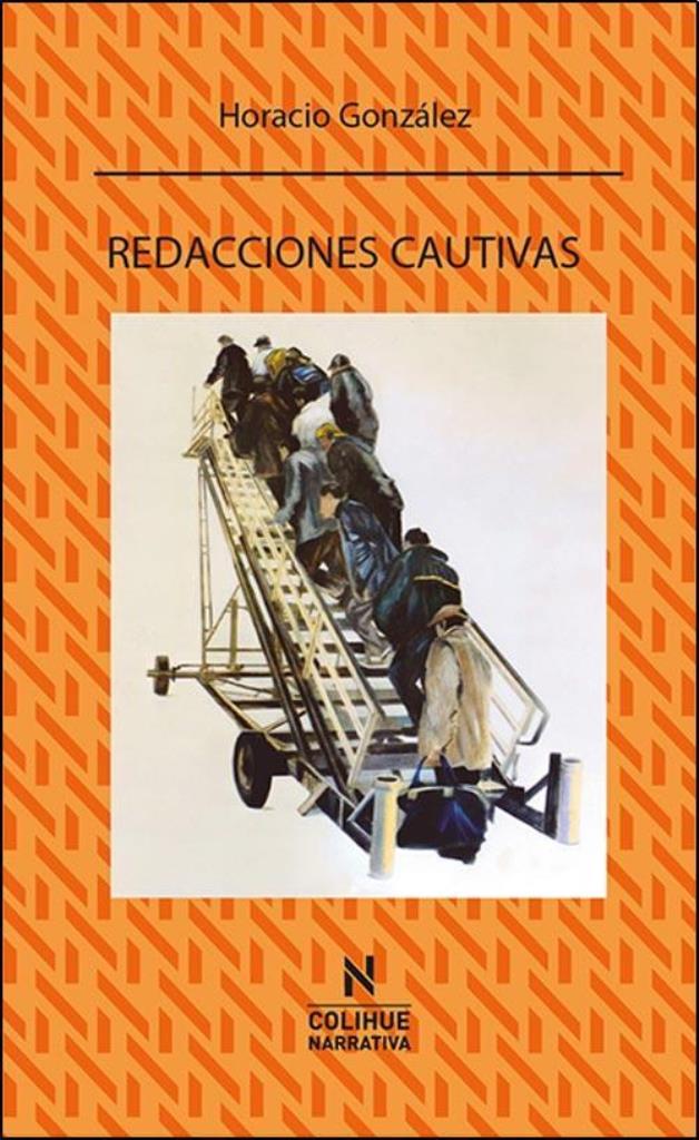 REDACCIONES CAUTIVAS, LAS