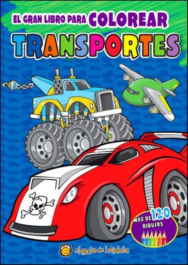 GRAN LIBRO PARA COLOREAR TRANSPORTES, EL