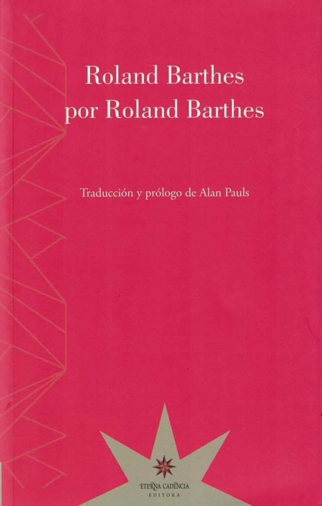 ROLAND BARTHES POR ROLAND BARTHES