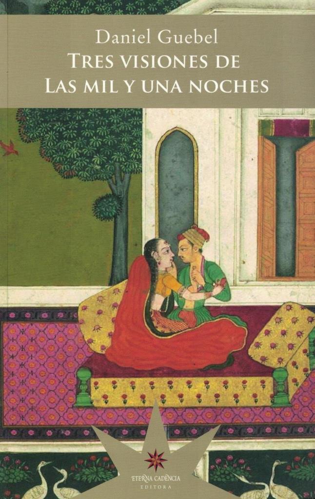 TRES VISIONES DE LAS MIL Y UNA NOCHES