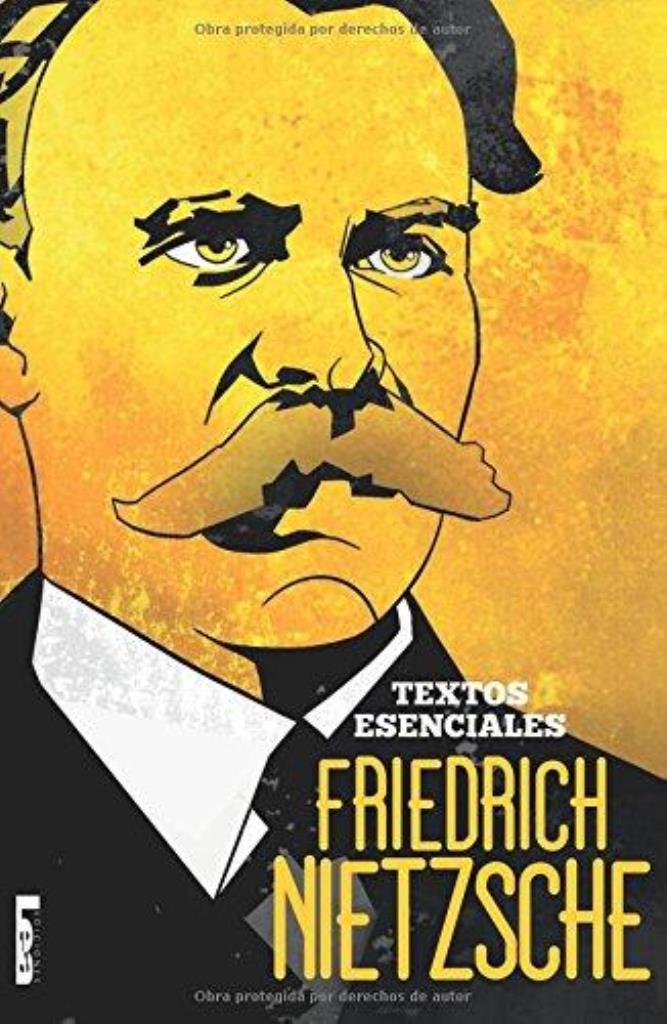 FRIEDRICH NIETZSCHE - TEXTOS ESENCIALES