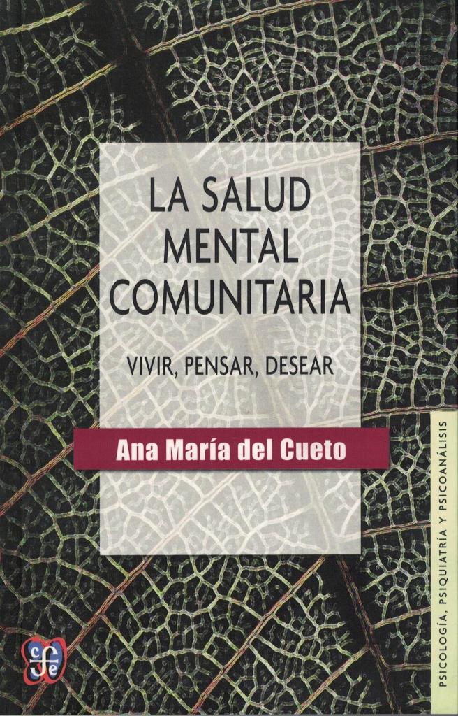 SALUD MENTAL COMUNITARIA, LA-  VIVIR, PENSAR, DESEAR