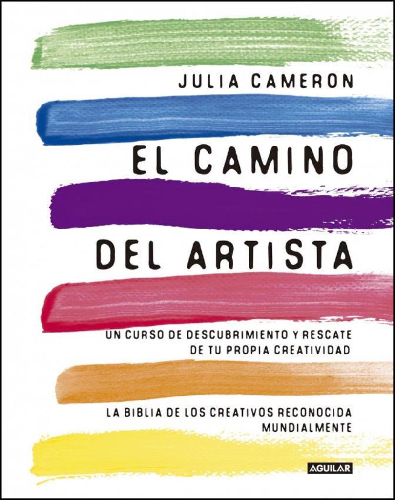CAMINO DEL ARTISTA-  UN CURSO DE DESCUBRIMIENTO Y RESCATE DE TU PROPIA CREATIVIDAD
