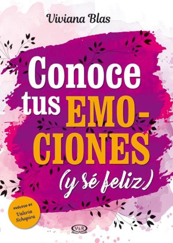 CONOCE TUS EMOCIONES Y SE FELIZ
