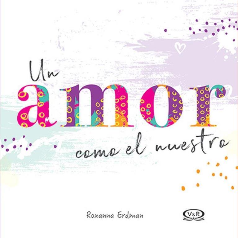 UN AMOR COMO EL NUESTRO
