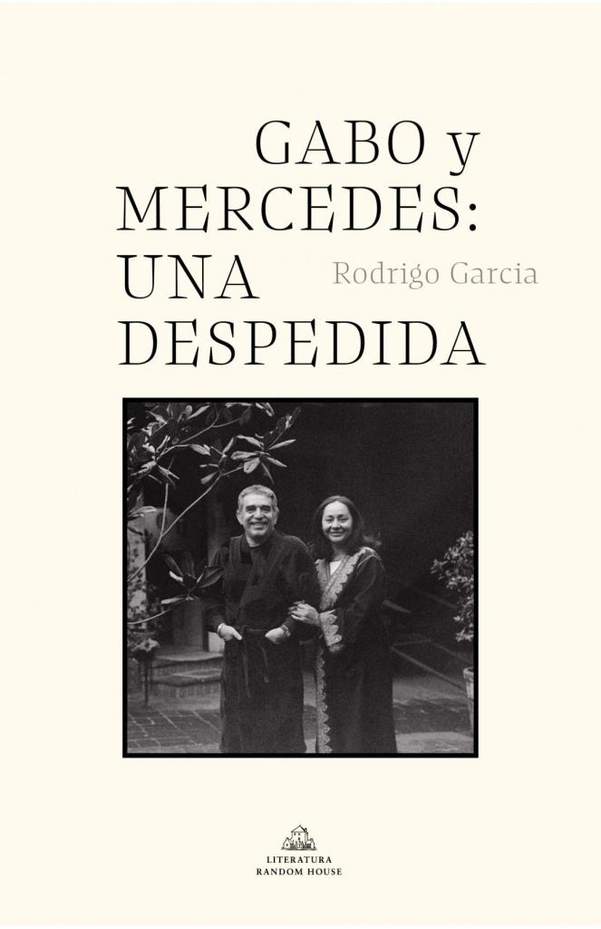 GABO Y MERCEDES: UNA DESPEDIDA