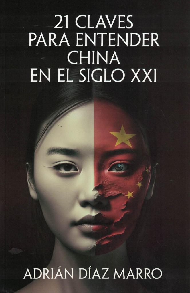 21 CLAVES PARA ENTENDER CHINA EN EL SIGLO XXI