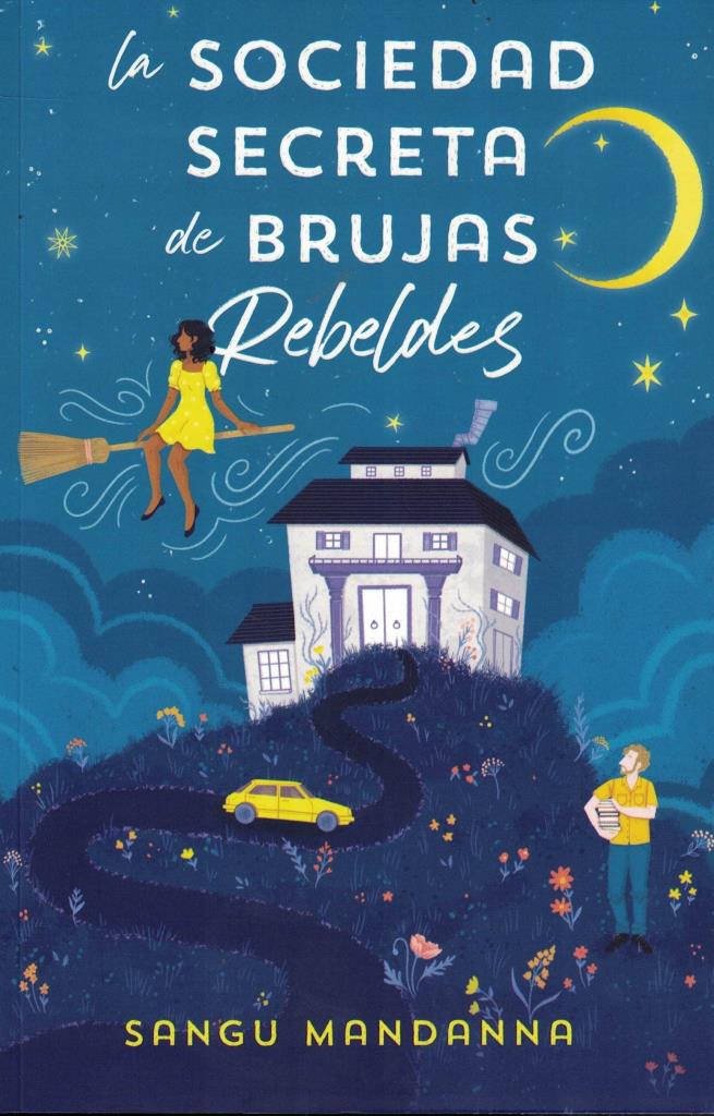 SOCIEDAD SECRETA DE BRUJAS REBELDES, LA