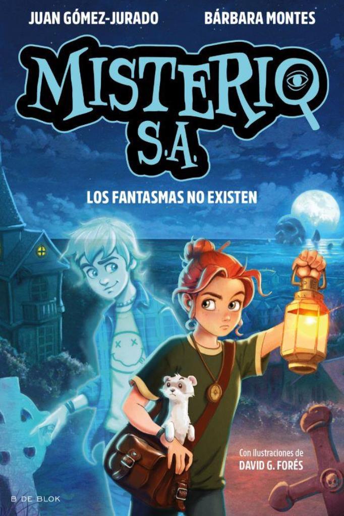 MISTERIO SA 1- LOS FANTASMAS NO EXISTEN