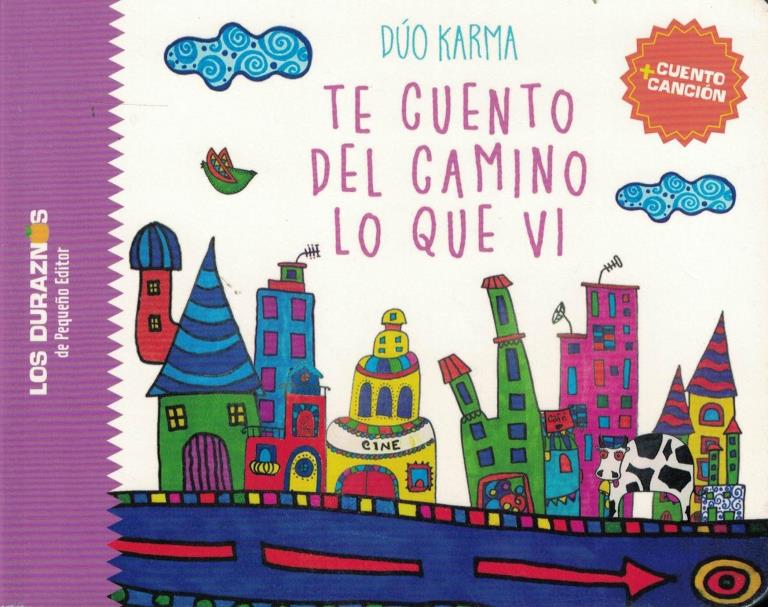 TE CUENTO DEL CAMINO LO QUE VI- LOS DURAZNOS
