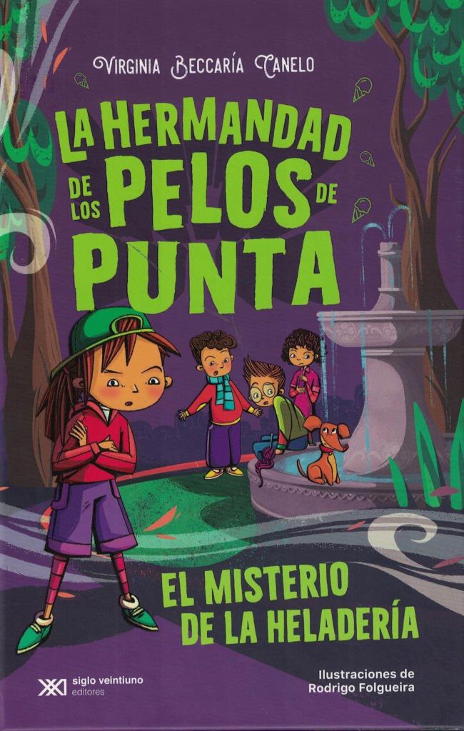 MISTERIO DE LA HELADERIA, EL - LA HERMANDAD DE LOS PELOS DE PUNTA