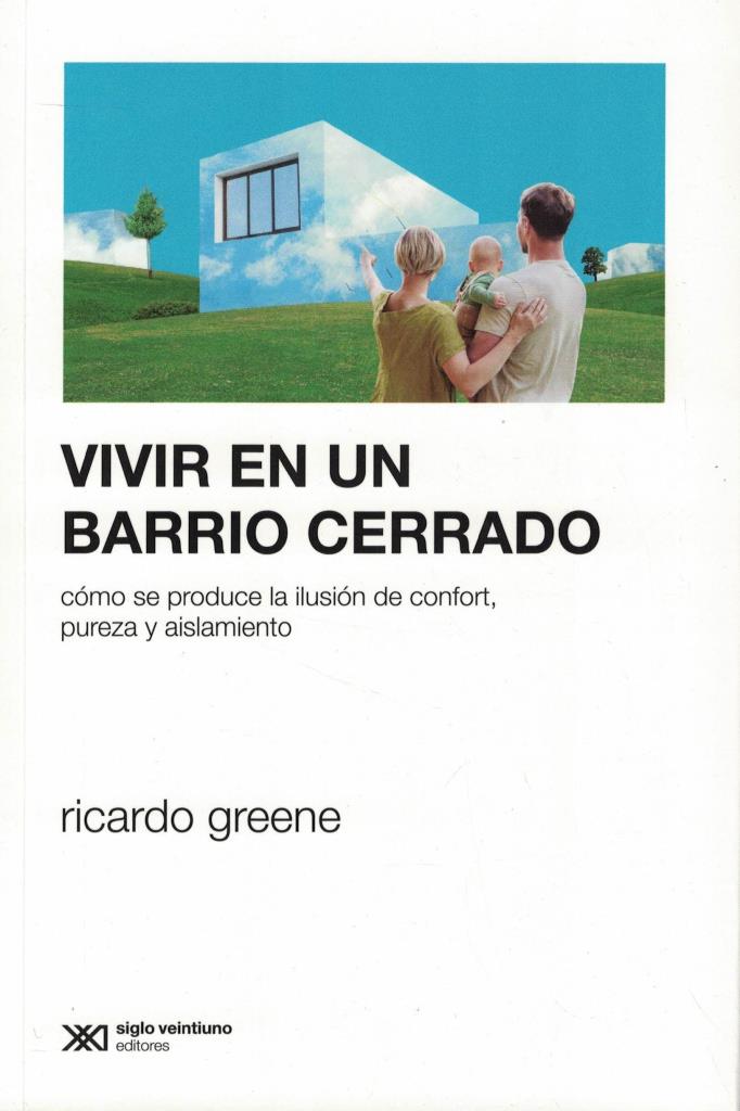 VIVIR EN UN BARRIO CERRADO