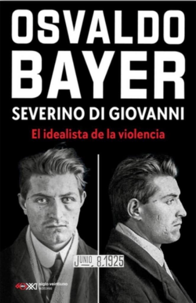 SEVERINO DI GIOVANNI - EL IDEALISTA DE LA VIOLENCIA