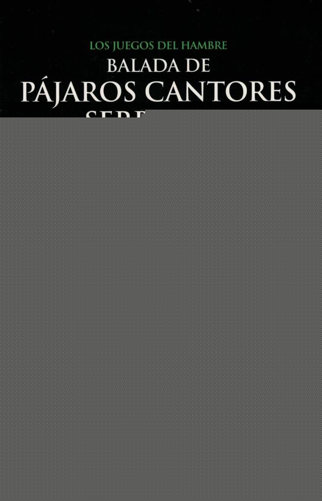 BALADA DE PAJAROS CANTORES Y SERPIENTES