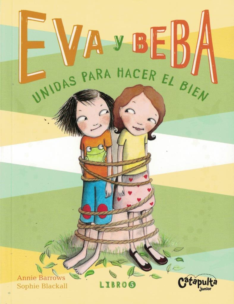 EVA Y BEBA 5 - UNIDAS PARA HACER EL BIEN