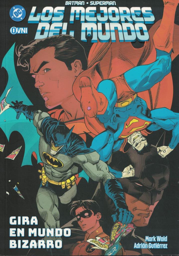 BATMAN SUPERMAN- LOS MEJORES DEL MUNDO GIRA EN MUNDO BIZARRO