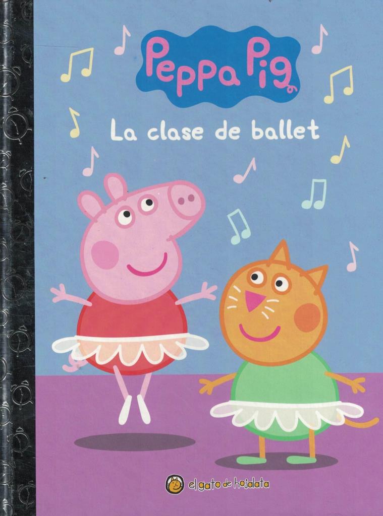CLASE DE BALLET, LA - PEPPA PIG, LA HORA DEL CUENTO
