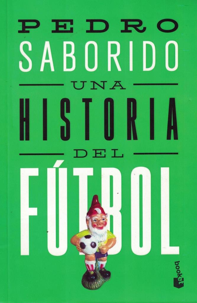 UNA HISTORIA DEL FUTBOL
